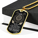 To My Viking I Know You're Tired You're Fed Up You're So Close To Breaking From Shieldmaiden Dog Tag Pendant Necklace - Dog Tag (Gold Plated)