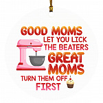 Good Moms Ornament, White, Circle Ornament