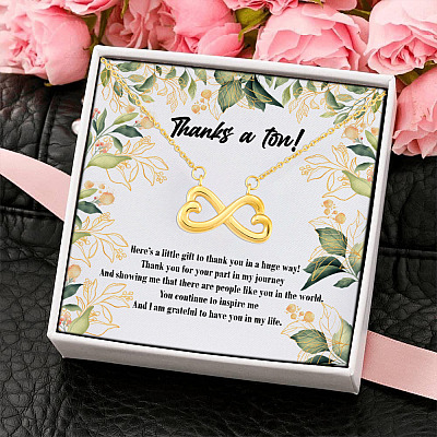 Thanks A Ton I Am Grateful To Have You In My Life Infinity Heart Pendant Necklace