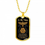 To My Viking I Know You're Tired You're Fed Up Keep Fighting Love Your Shieldmaiden Dog Tag Pendant Necklace - Dog Tag (Gold Plated)