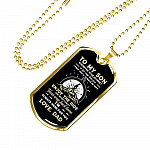 To My Son Adventure Wherever Your Journey In Life May Take You I Pray You'll Always Be Safe Love Dad Dog Tag Pendant Necklace - Dog Tag (Gold Plated)