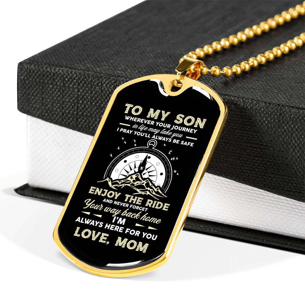 To My Son Adventure Wherever Your Journey In Life May Take You I Pray You'll Always Be Safe Love Mom Dog Tag Pendant Necklace - Dog Tag (Gold Plated)