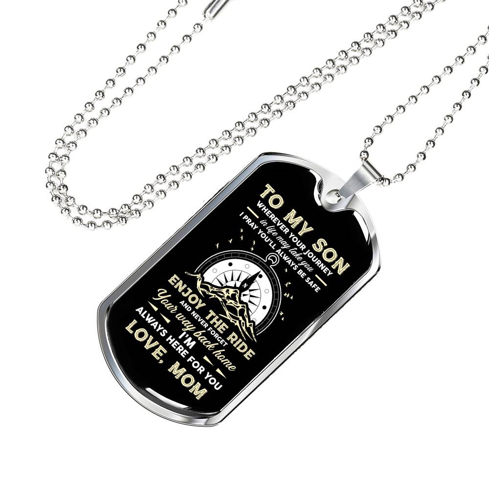 To My Son Adventure Wherever Your Journey In Life May Take You I Pray You'll Always Be Safe Love Mom Dog Tag Pendant Necklace - Dog Tag (Silver)