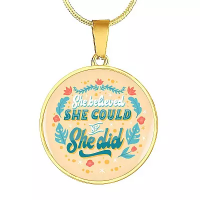 She Believed She Could so She Did Circle Pendant Necklace - Circle Luxury Necklace (Gold Plated)