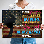 Personalized Welcome Home Soldier Daddy Today This Princess Gets Her Daddy Back 1