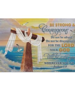 Be Strong And Courageous DPoster, White, 0.75'' Framed Canvas