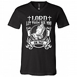 Lord Let Them See You In Me T-Shirt, Black, V-Neck T-Shirt