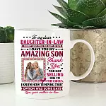 2VT. To My Dear Daughter In Law Custom mug mk2