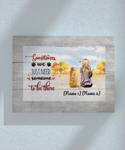 Alternative view of Personalized Golden Retriever Sometimes We Just Need Someone to Be There Wrapped Framed Canvas Prints - Unframed Poster