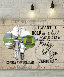 Alternative view of Personalized Photo I Want Hold Your Hand At 80 Let's Go Camping Partner Couple Customized Image Canvas Poster