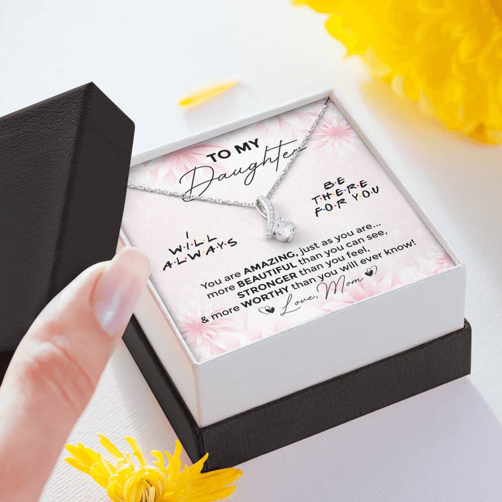 To My Daughter You Are Amazing I'll Always Be There Alluring Necklace