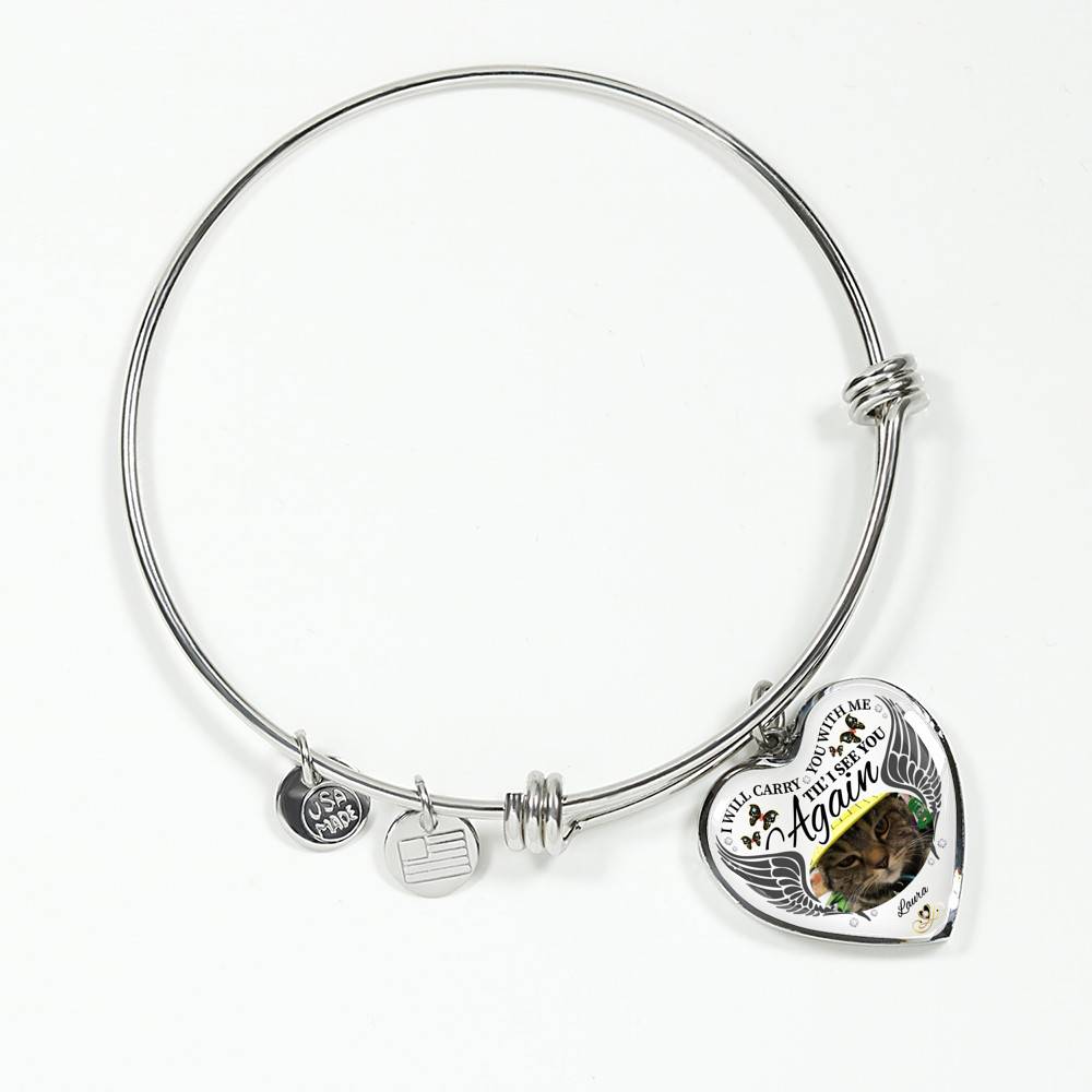 Personalized Photo I Will Carry You With Me Til' I See You Again Pet Memorial Luxury Heart Pendant Necklace - Heart Bangle