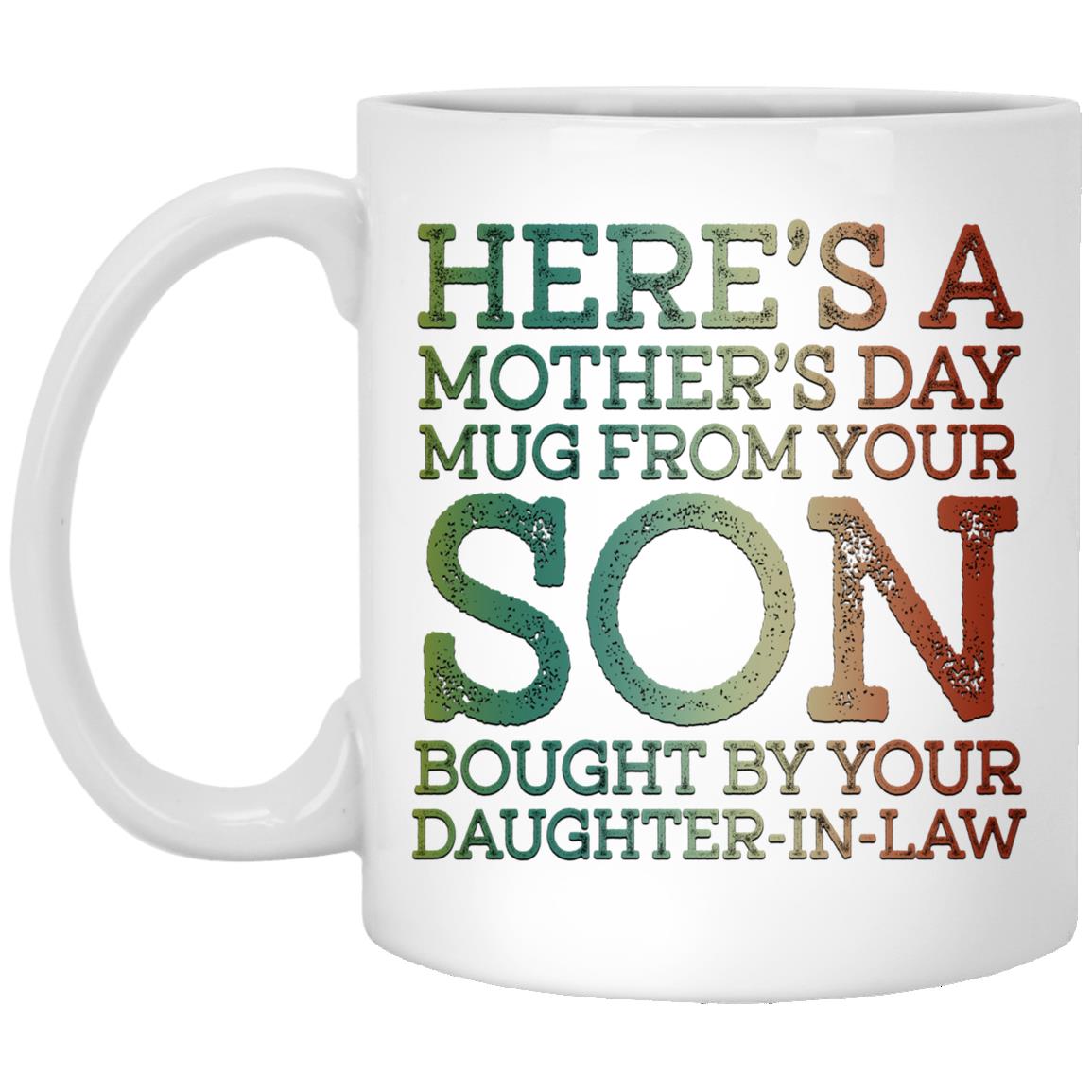 Here Is Mother's Day Mug, White, 11 oz. White Mug