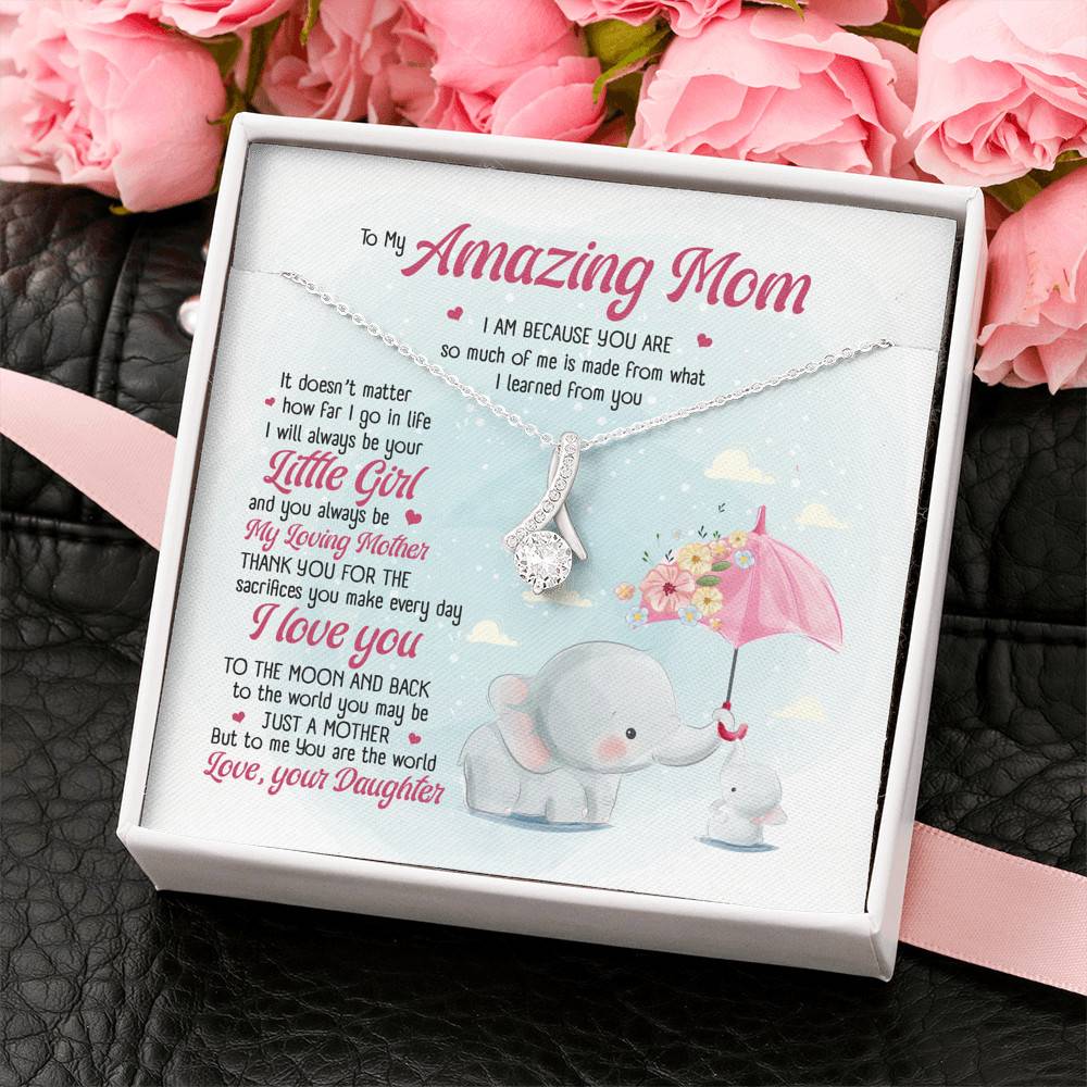 Elephant Daughter To My Amazing Mom I Am Because You Are So Much Of Me Alluring Beauty Pendant Necklace