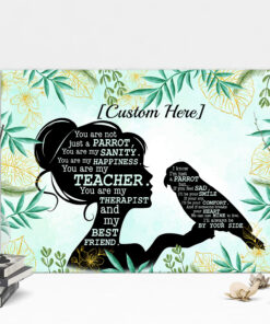 Alternative view of Personalized You Are Not Just A Parrot You Are My Sanity Gallery Wrapped Framed Canvas Prints - Unframed Poster