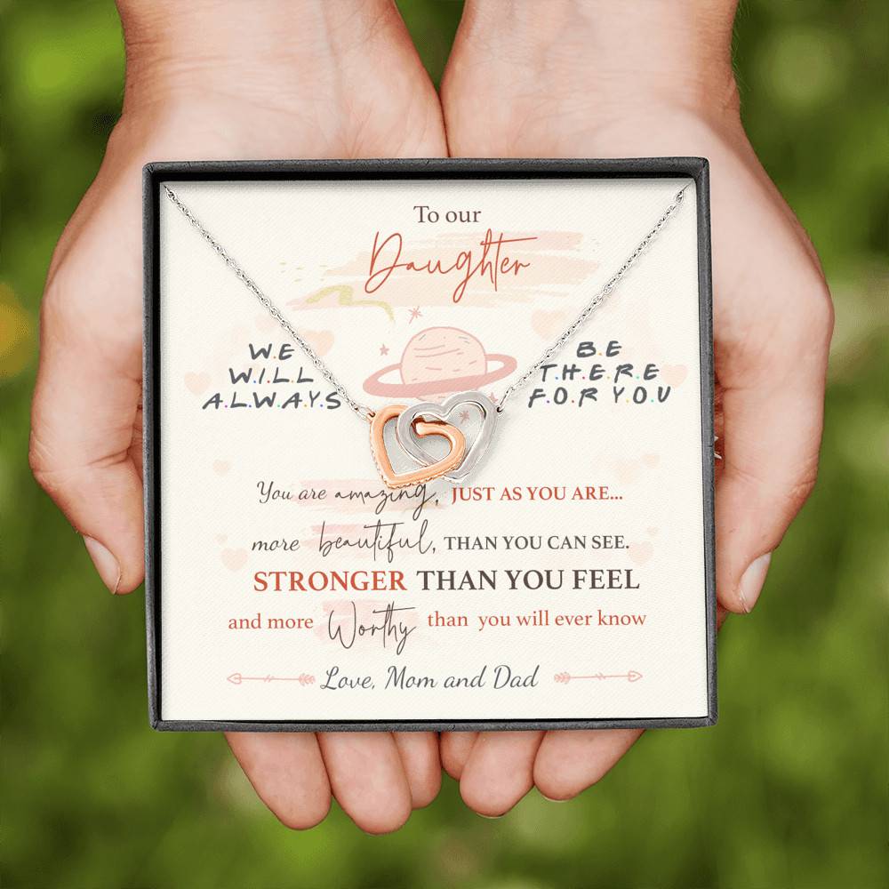 To Our Daughter We'll Always Be There for You from Mom and Dad You Are Amazing Interlocking Hearts Pendant Necklace