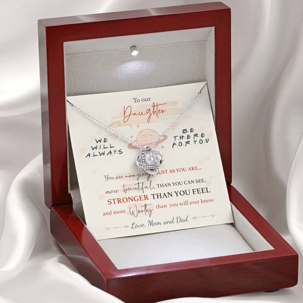 To Our Daughter We'll Always Be There for You from Mom and Dad You Are Amazing Love Knot Pendant Necklace To Our Daughter We'll Always Be There for You from Mom and Dad You Are Amazing Love Knot Pendant Necklace