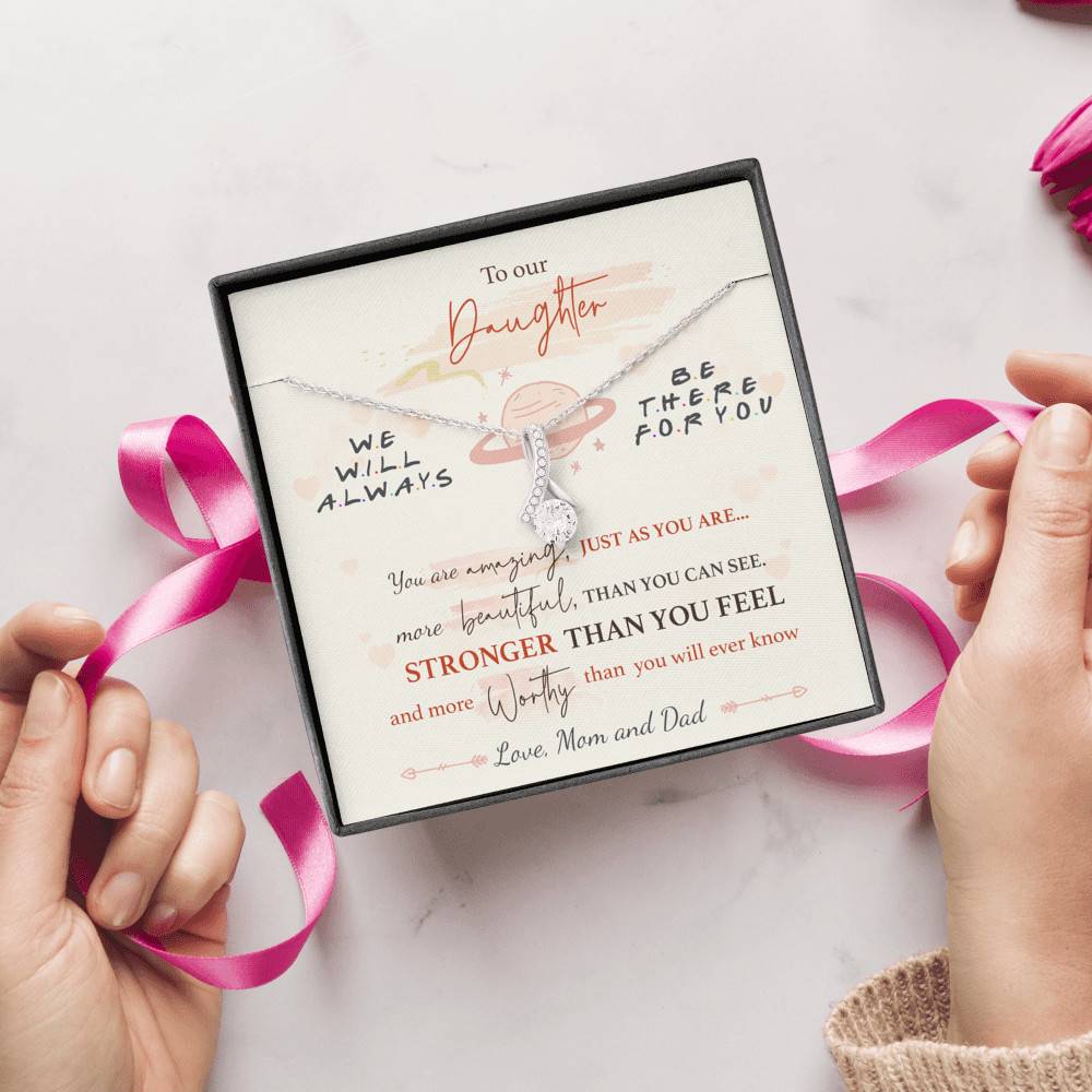 To Our Daughter We'll Always Be There for You from Mom and Dad You Are Amazing Alluring Beauty Necklace To Our Daughter We'll Always Be There for You from Mom and Dad You Are Amazing Alluring Beauty Necklace