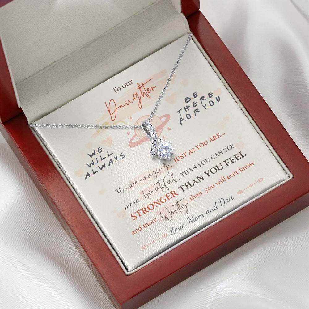 To Our Daughter We'll Always Be There for You from Mom and Dad You Are Amazing Alluring Beauty Necklace To Our Daughter We'll Always Be There for You from Mom and Dad You Are Amazing Alluring Beauty Necklace
