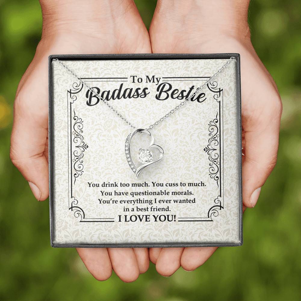 To My Badass Bestie You Drink You Cuss Too Much You're Everything I Want Funny Forever Love Pendant Necklace