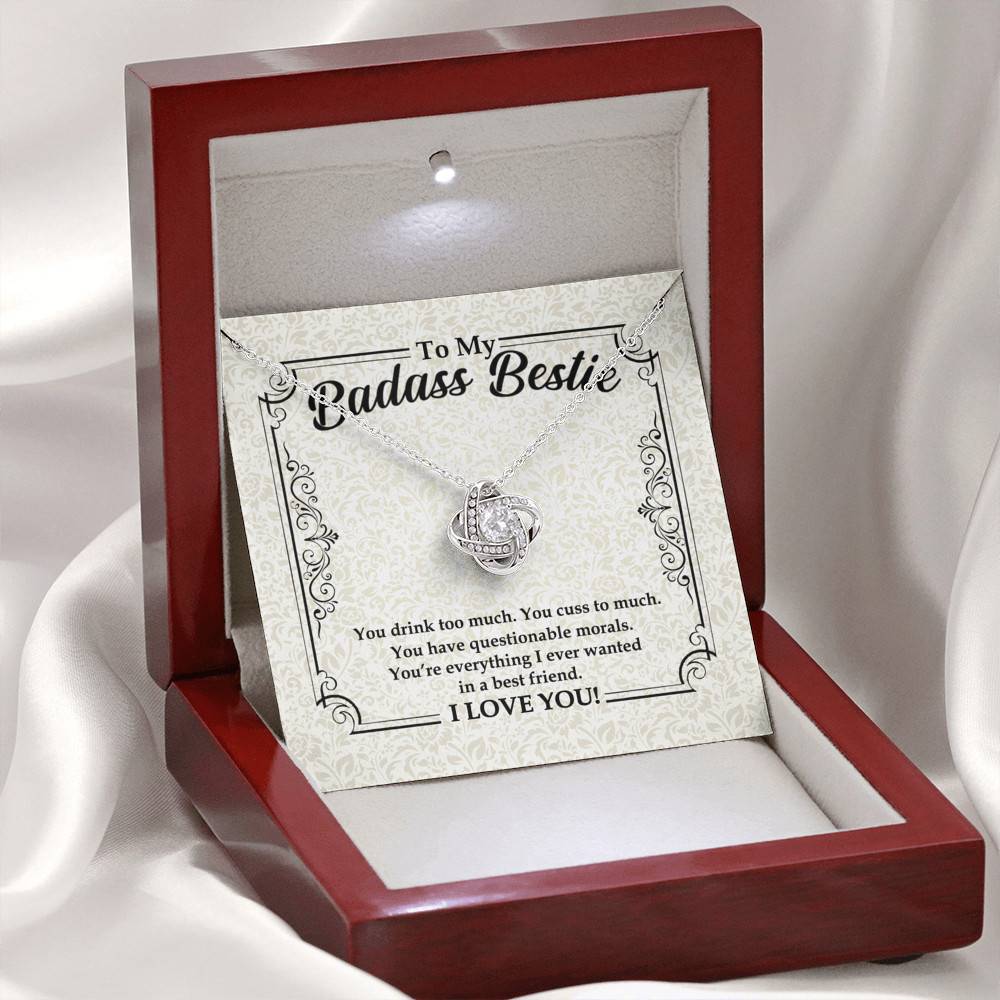 To My Badass Bestie You Drink You Cuss Too Much You're Everything I Want Funny Love Knot Pendant Necklace