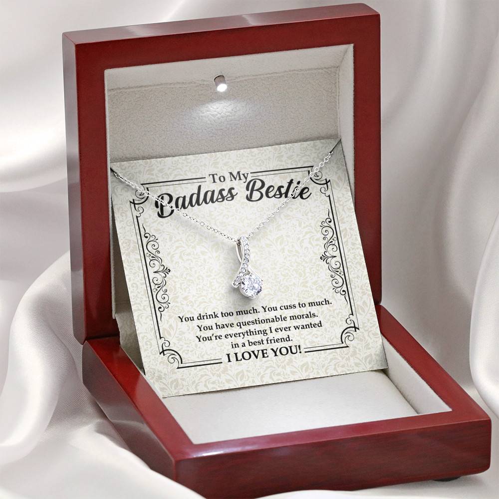 To My Badass Bestie You Drink You Cuss Too Much You're Everything I Want Alluring Beauty Necklace