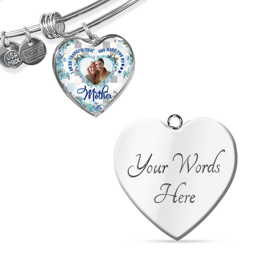 Personalized Photo I Am So Thankful That God Made You My Mother Heart Pendant Necklace - Bangle