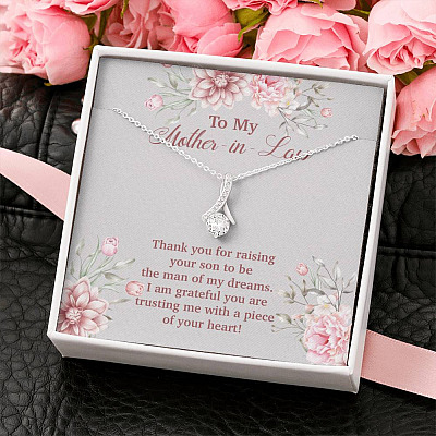 To My Mother in Law Thank You for Raising Your Son to Be the Man of My Dreams Alluring Beauty Necklace