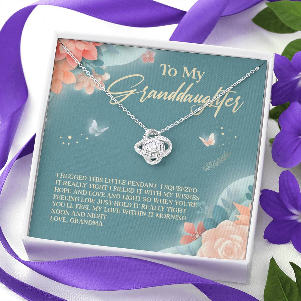 Grandma To My Granddaughter I Hugged This Little Pendant I Squeezed It Tight Love Knot Necklace