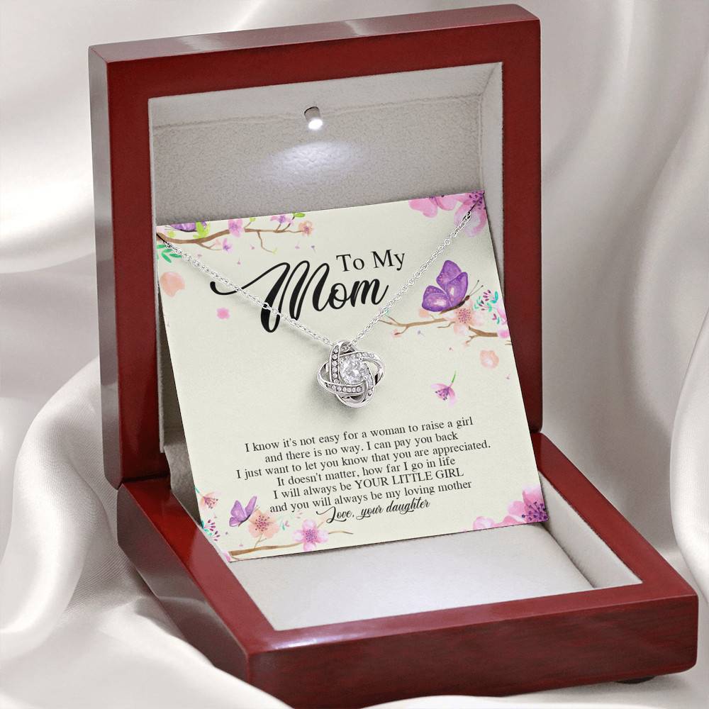Daughter To My Mom I Know It's Not Easy for A Woman to Raise a Girl Love Knot Pendant Necklace
