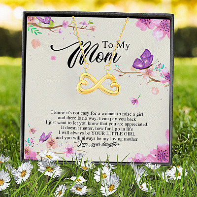 Daughter To My Mom I Know It's Not Easy for A Woman to Raise a Girl Infinity Heart Pendant Necklace