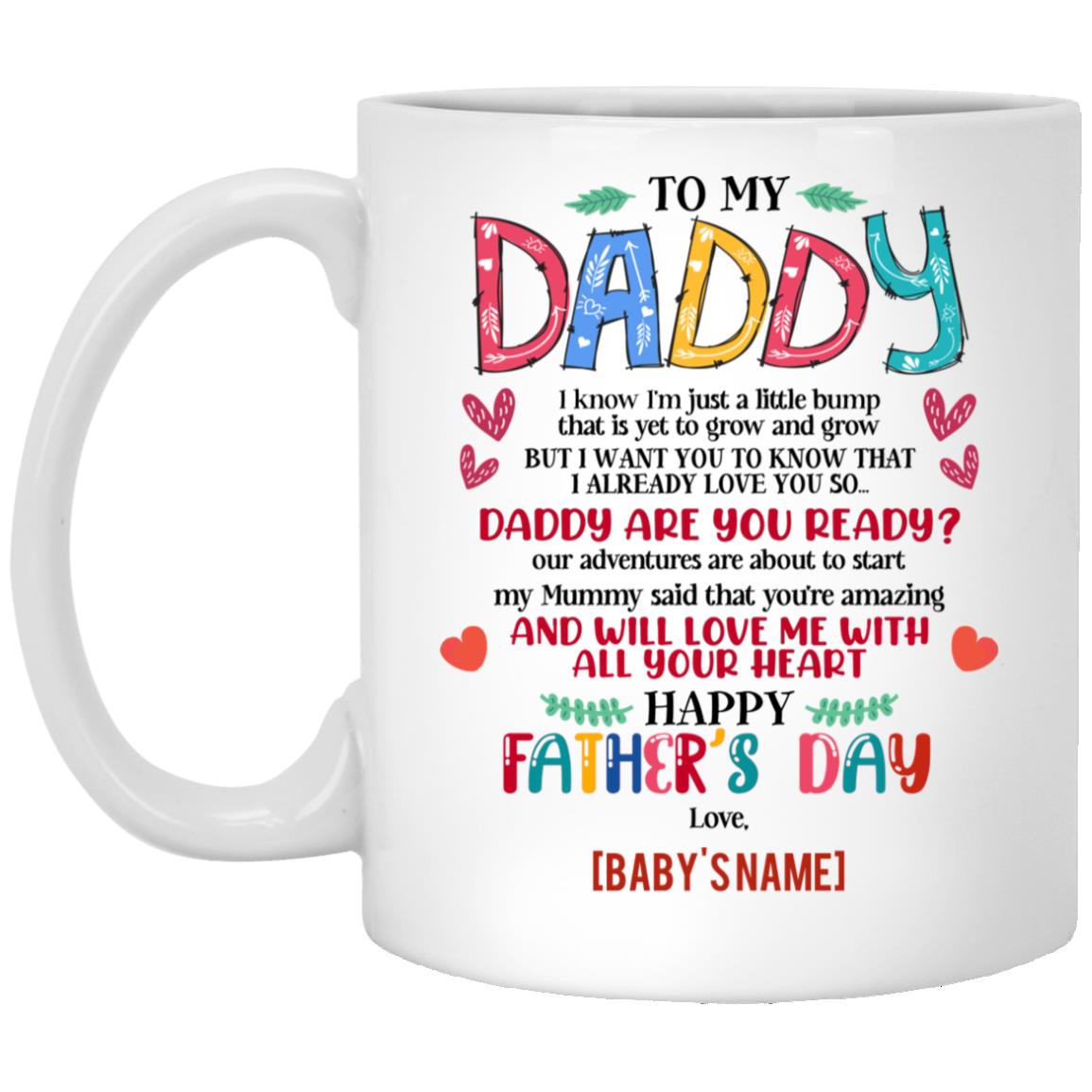 Personalized To My Daddy mug, White, 11 oz. White Mug
