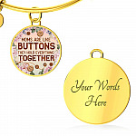Moms Are Like Buttons They Hold Everything Together Circle Pendant Necklace