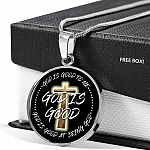 God is Good God Is Good To Me God Is Good At Being God Circle Pendant Necklace - Bangle