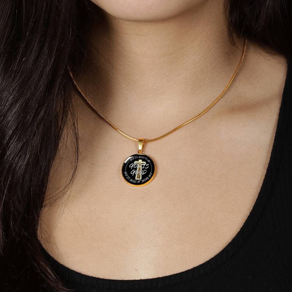 God is Good God Is Good To Me God Is Good At Being God Circle Pendant Necklace - Bangle
