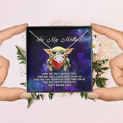 To My Mother Yoda One that Loved Me First Love Knot Necklace