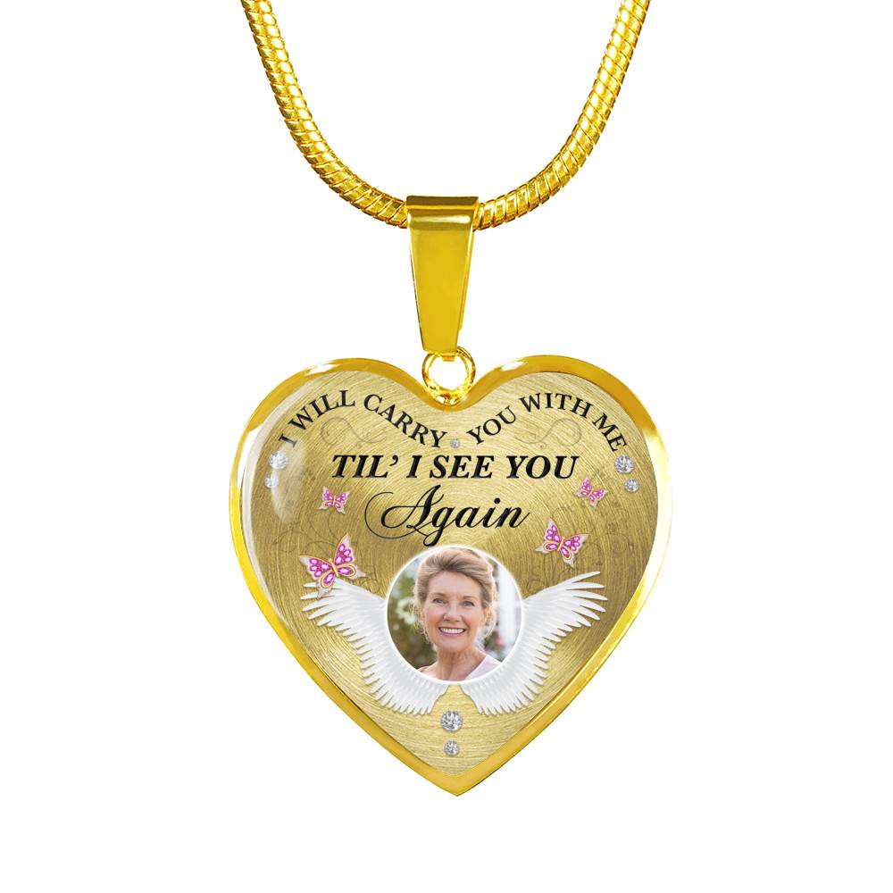 Personalized Custom Photo I Will Carry You With Me Till I See You Again Memorial Picture Heart Pendant Necklace