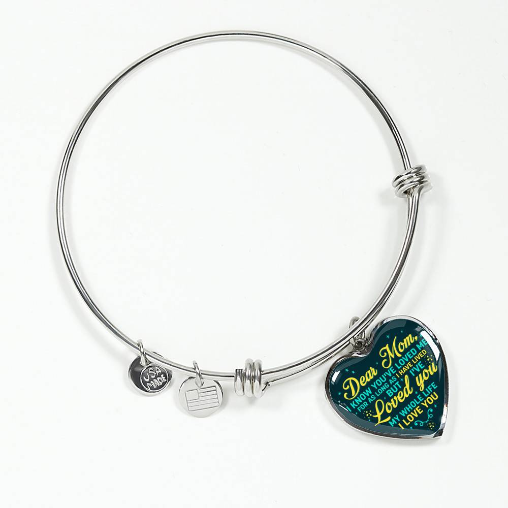 Dear Mom I Know You've Loved Me For As Long As I Have Lived But I've Loved You Heart Pendant Necklace - Bangle