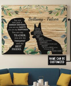 Alternative view of Personalized You Are Not Just A German Shepherd You Are My Sanity My Best Friend  Canvas - Unframed Poster