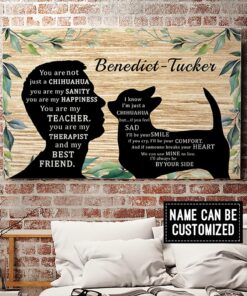 Alternative view of Personalized You Are Not Just A Chihuahua You Are My Sanity My Best Friend Framed Canvas - Unframed Poster