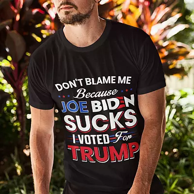 Alternative view of Don't Blame Me Because Joe Biden Sucks I Voted for Trump T-Shirt - V-Neck Tee - Pro Trump Shirt