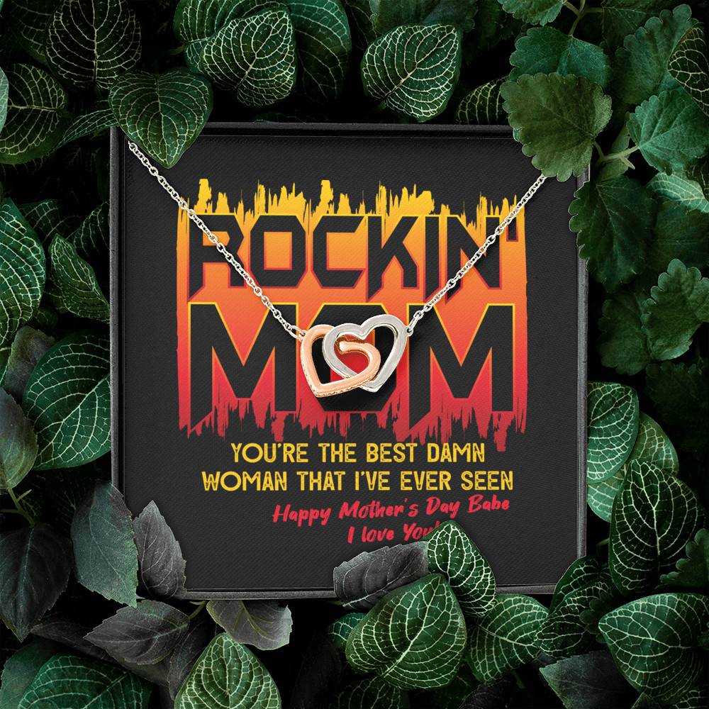 Rockin' Mom You're The Best Damn Woman That I've Ever Seen Happy Mother's Day Babe Interlocking Hearts Pendant Necklace