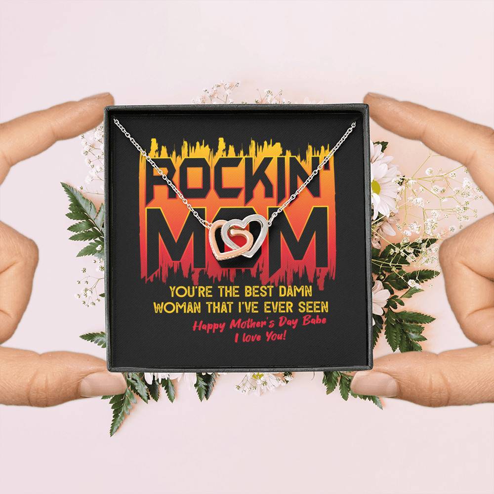 Rockin' Mom You're The Best Damn Woman That I've Ever Seen Happy Mother's Day Babe Interlocking Hearts Pendant Necklace
