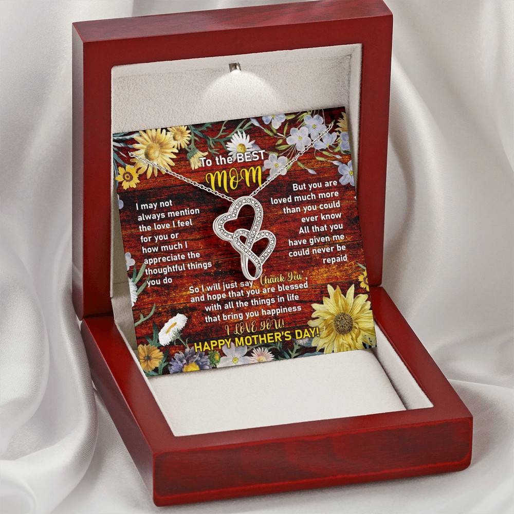 To the Best Mom I May Not Always Mention the Love I Feel for You Double Hearts Pendant Necklace To the Best Mom I May Not Always Mention the Love I Feel for You Double Hearts Pendant Necklace