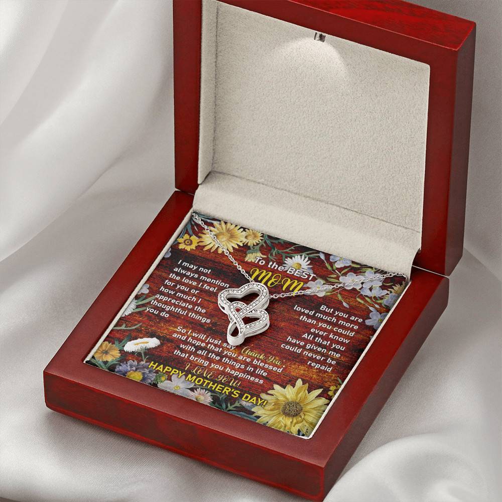 To the Best Mom I May Not Always Mention the Love I Feel for You Double Hearts Pendant Necklace To the Best Mom I May Not Always Mention the Love I Feel for You Double Hearts Pendant Necklace