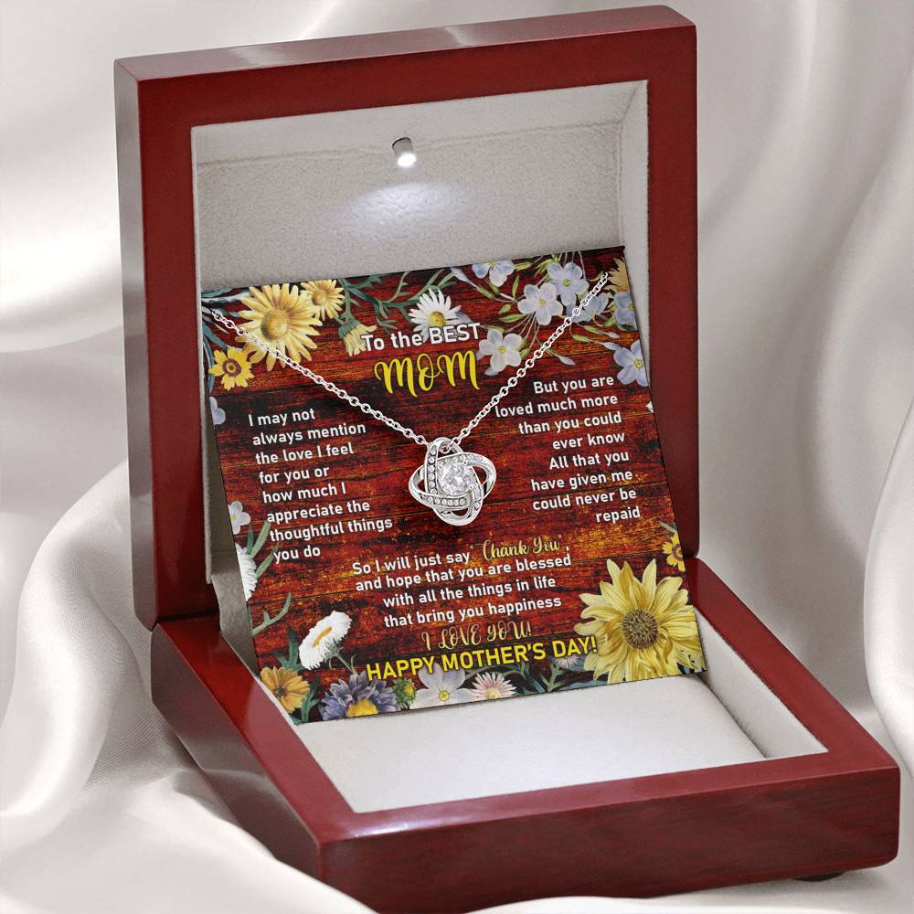To the Best Mom I May Not Always Mention the Love I Feel for You Love Knot Pendant Necklace