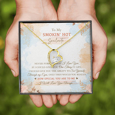 To My Smokin' Hot Soulmate Never Forget That I Love You I Will Love You Always Forever Love Heart Pendant Necklace