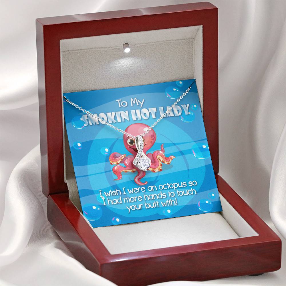 To My Smoking Hot Lady I Wish I Were An Octopus Alluring Beauty Pendant Necklace - Funny Gift For Wife or Girlfriend