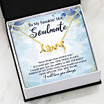 To My Smokin' Hot Soulmate Never Forget That I Love You Give Ability To See Yourself Through My Eyes Scripted Love Necklace