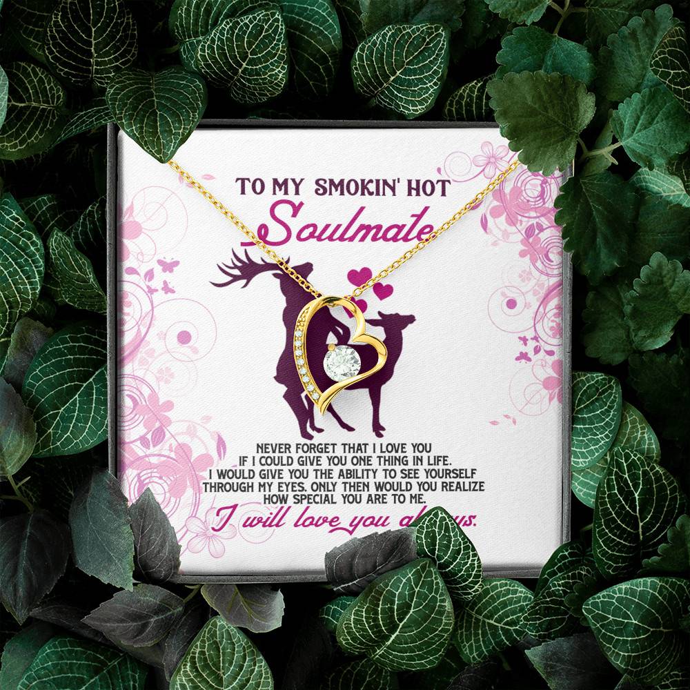 To My Smokin' Hot Soulmate Never Forget That I Love You Girlfriend Forever Love Heart Pendant Necklace